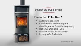 ORANIER Kaminofen Polar Neo 6 [upl. by Esya]