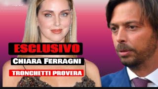 ESCLUSIVA LA VERITÀ SU CHIARA FERRAGNI E GIOVANNI TRONCHETTI PROVERA [upl. by Clevie]