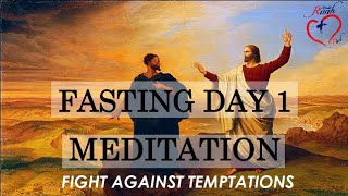 DAY 1 40 days fasting FIGHT AGAINST TEMPTATION  Misión Ruah [upl. by Tychonn]