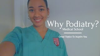 WHY PODIATRY  Medical School [upl. by Eissert]