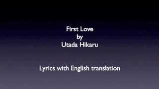 Utada Hikaru First Love with lyrics and English translation [upl. by Dellora]