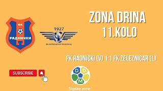 Zona Drina 11 Kolo FK Radnicki V 11 FK Zeleznicar L [upl. by Moira]