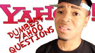 The Dumbest Yahoo Questions Part 1  FreshPrinceYuup [upl. by Naujuj689]