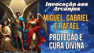 Oração aos Arcanjos Miguel Gabriel e Rafael Proteção e Cura Divina oração arcanjomiguel [upl. by Randal531]