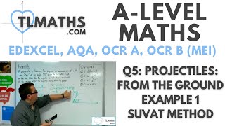 ALevel Maths Q502 Projectiles From the Ground Example 1 SUVAT Method [upl. by Goldwin]