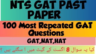 NTS GAT General 100 most Repeated past paper questions 8 August most important questionsnts [upl. by Llenrup995]