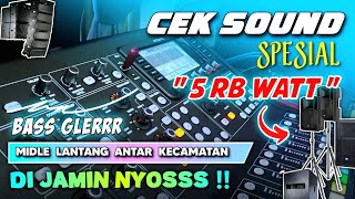 CEK SOUND DANGDUT KOPLO FULL BASSS GLERR SPESIAL 5 RIBU WATT  MIDLE ANTAR KECAMATAN  SUPER LANTANG [upl. by Modie608]