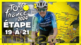 TOUR DE FRANCE 2024  DÉCATHLON AG2R LA MONDIALE  ÉTAPE 19 À 21 [upl. by Bow]