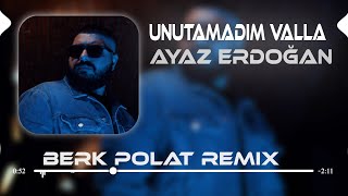 Ayaz Erdoğan  Valla  Berk Polat Remix [upl. by Camm]