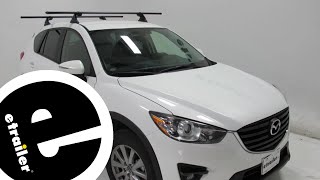 etrailer  Yakima Roof Rack Review  2016 Mazda CX5 [upl. by Carmena]