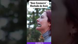 Dom Casmurromachadodeassiseducaçãomistériotraição [upl. by Brynne]