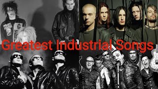 Top 25 Greatest Industrial Songs Of All Time [upl. by Yezdnil]