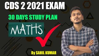 CDS 2 2021 Maths Study Plan for Exam  Maths Preparation Strategy for CDS Exam [upl. by Younglove231]