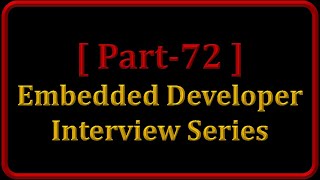 ARM Architecture  Part 72  Interview Questions amp Tips for Embedded Developer [upl. by Peony]