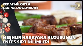 Vedat Milorla Tadına Doyamadım  Karayaka Kuzusu Sırt Dilimleri Tadımı [upl. by Anoo283]