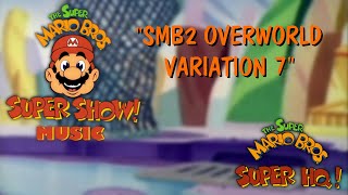 SMBSS Music  SMB2 Overworld Theme Variation 7 [upl. by Snapp]