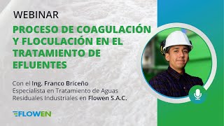 Proceso de coagulación y floculación en el tratamiento de efluentes  Webinar [upl. by Ime]