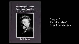 quotAnarchosyndicalism Theory and Practicequot by Rudolf Rocker Chapter 5 Methods [upl. by Ennail213]