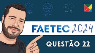 Questão 22 MATEMÁTICA FAETEC 2024 [upl. by Idette]