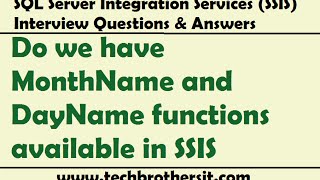 SSIS Interview Questions amp Answers  Do we have MonthName and DayName functions available in SSIS [upl. by Enoid]