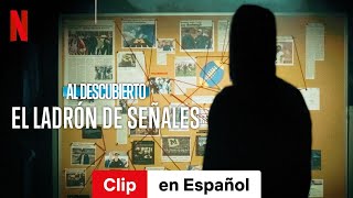 Al descubierto El ladrón de señales Clip  Tráiler en Español  Netflix [upl. by Ybrad147]