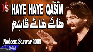 Nadeem Sarwar  Haye Haye Qasim 2008 [upl. by Firooc]