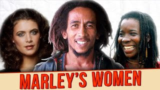 All of BOB MARLEYs Women  As it Was For the Reggae Icon [upl. by Jamie]