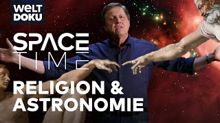 SPACETIME Religion amp Astronomie  Wie viel Göttlichkeit steckt im Universum  WELT Doku [upl. by Nimaynib]