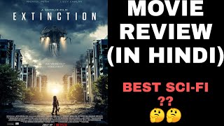 EXTINCTION 2018 MOVIE REVIEW IN HINDI🔥🔥🔥 [upl. by Rudich]