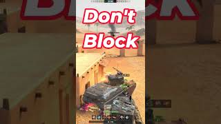 World of Tanks  Dont Block [upl. by Au]