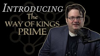 00—Introducing The Way of Kings Prime [upl. by Graeme]