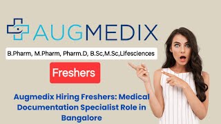 Freshers Medical Documentation Specialist  Augmedix Hiring at Bangalore Location [upl. by Haletta]