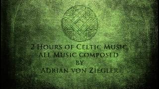 2 Hours of Celtic Music by Adrian von Ziegler Part 13 [upl. by Skcirdnek]