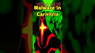 Malware in the Carnitrix timeline ben10 omnitrix [upl. by Nanni780]