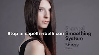 Framesi Smoothing System tutorial ITA  Framesi Official [upl. by Ibmab473]