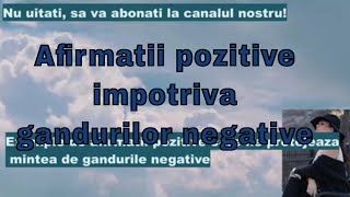 Afirmatii pozitive care ne protejeaza de ganduri negative ☘ [upl. by Ahsakal]