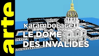 Le dôme des Invalides  Karambolage  ARTE [upl. by Schechinger674]