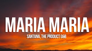 Santana  Maria Maria Lyrics ft The Product GampB [upl. by Anekahs]