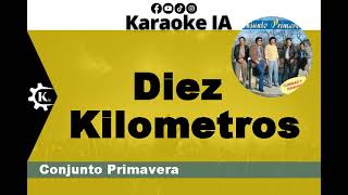 Conjunto Primavera  Diez Kilometros  Karaoke [upl. by Gracye]