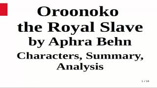 Oroonoko Or the Royal Slave by Aphra Behn  Characters Summary Analysis [upl. by Elaine]