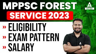 MPPSC Forest Service 2023 Vacancy  Salary Syllabus and Exam Pattern  Know Full Details [upl. by Kwan8]