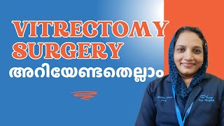 VITRECTOMY SURGERY WHAT YOU NEED TO KNOW  MALAYALAM EXPLANATION  SEREENA SHIJU [upl. by Ferri]