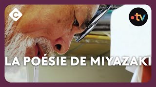 La poésie de Miyazaki  L’Œil de Pierre Lescure  C à vous [upl. by Milah]