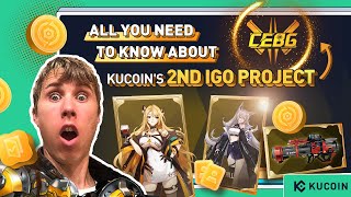 All You Need to Know About CEBG  KuCoins 2nd IGO Project [upl. by Ennayehc]