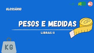 GLOSSÁRIO PESOS E MEDIDAS LIBRAS II [upl. by Janerich]