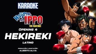 Hekireki  Hajime No Ippo Op 4  Latino KARAOKE 🎙️ [upl. by Blondell601]