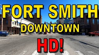 Fort Smith Downtown in HD  Driving Tour  Arkansas Ozarks [upl. by Leiruh]