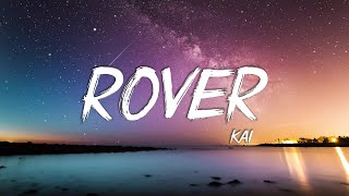 KAI  Rover Lyrics 카이 Rover 가사 Color Coded Han가사 [upl. by Lello525]