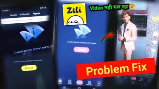 Couldnt Get info Refresh and Try Again zili app not working  zili app network problem  zili app [upl. by Otinauj]