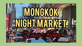 MONGKOK NIGHT MARKET MONGKOKHONG KONG [upl. by Elleinahc]